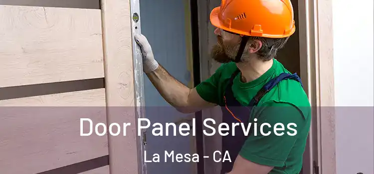 Door Panel Services La Mesa - CA