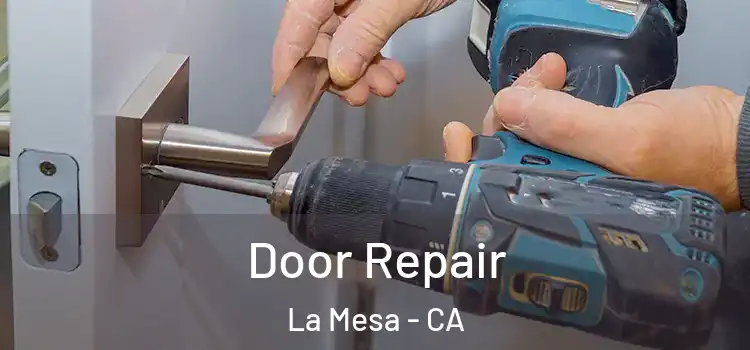 Door Repair La Mesa - CA