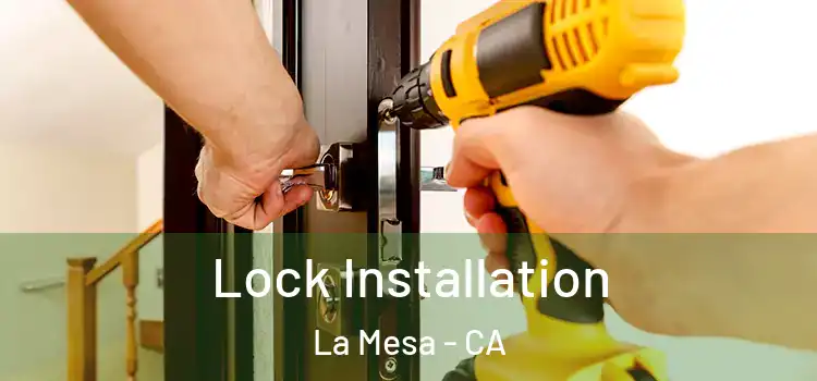 Lock Installation La Mesa - CA