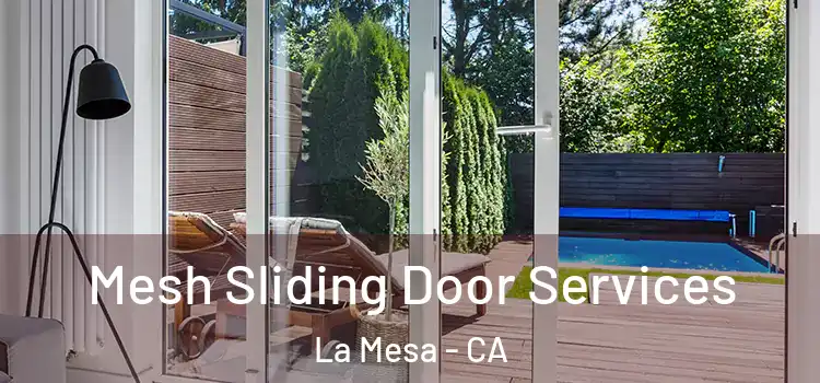 Mesh Sliding Door Services La Mesa - CA