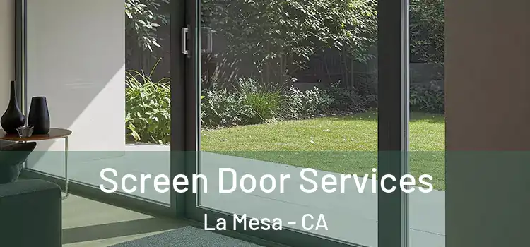 Screen Door Services La Mesa - CA